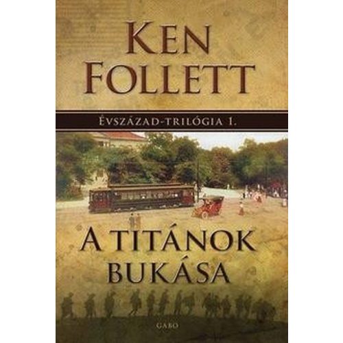 A Titánok bukása - Évszázad-trilógia 1.