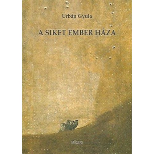 A siket ember háza