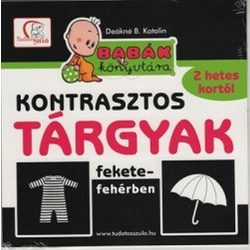   Kontrasztos tárgyak fekete-fehérben /Babák könyvtára (új kiadás)