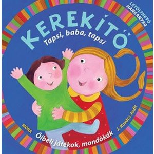 Kerekítő - Tapsi, baba, tapsi (5. kiadás)