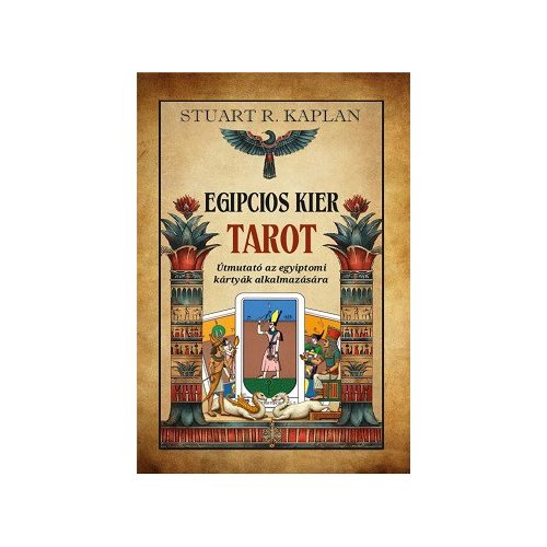Egipcios Kier Tarot - Útmutató az egyiptomi kártyák alkalmazására
