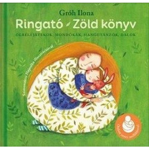 Ringató - Zöld könyv /Online zenei melléklettel
