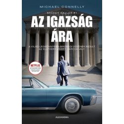 Az igazság ára - Mickey Haller #1 