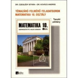 Matematika 10. Témazáró felmérő feladatsorok (tanulói példány)