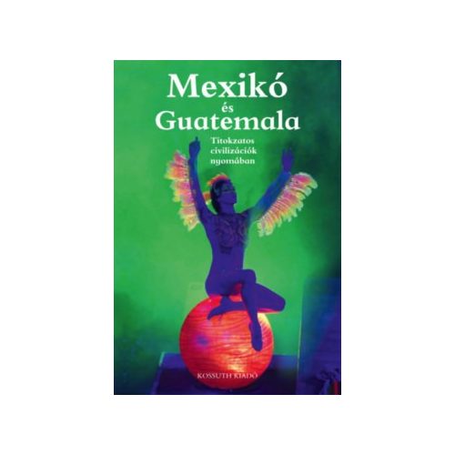 Mexikó és Guatemala