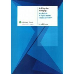   Szakképzés-pedagógia - Struktúrák és fejlesztések a szakképzésben