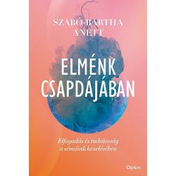   Elménk csapdájában - Elfogadás és tudatosság a sémáink kezelésében