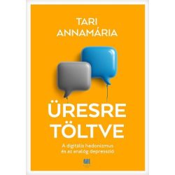   Üresre töltve - A digitális hedonizmus és az analóg depresszió