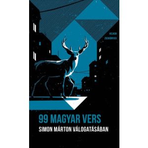 99 magyar vers: Simon Márton válogatásában - Helikon Zsebkönyvek