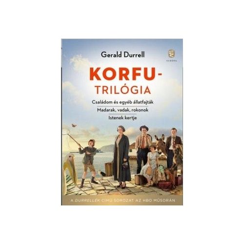 Korfu-trilógia - Családom és egyéb állatfajták - Madarak, vadak, rokonok - Istenek kertje