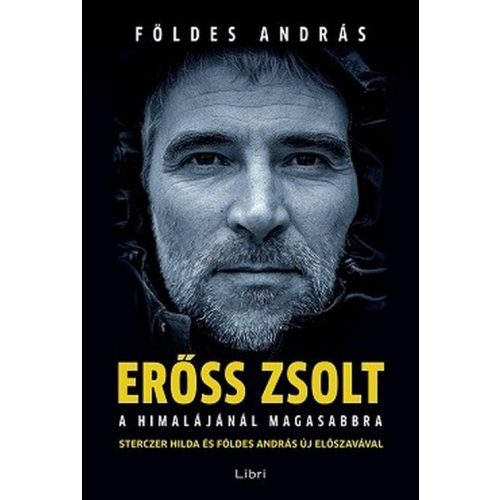Erőss Zsolt - A Himalájánál magasabbra (új kiadás)