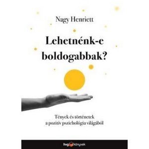 Lehetnénk-e boldogabbak?