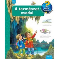 A természet csodái - Mit? Miért? Hogyan? 47.