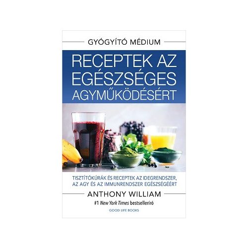 Receptek az egészséges agyműködésért - Gyógyító Médium