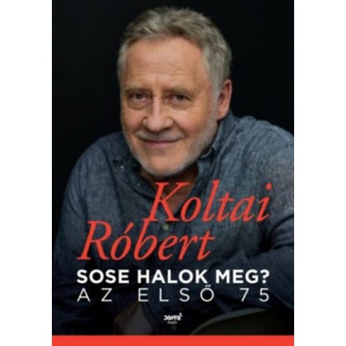 Sose halok meg? - Az első 75