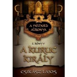 A kuruc király - A félhold alkonya 2. könyv