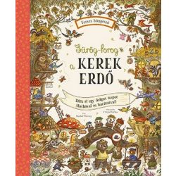   Sürög-forog a Kerek Erdõ - Tölts egy dolgos napot Mackóval és barátaival!