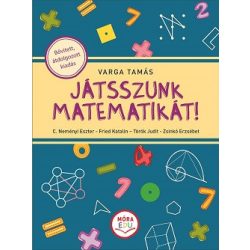 Játsszunk matematikát! - bővített, átdolgozott kiadás