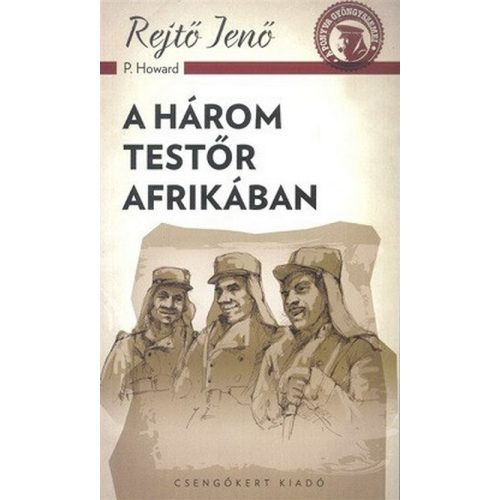 A három testőr Afrikában - A ponyva gyöngyszemei