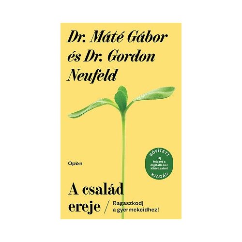 A család ereje - Ragaszkodj gyermekeidhez!