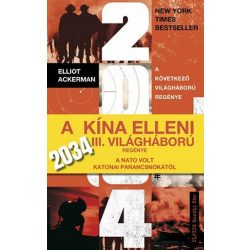   2034 - A Kína elleni III. világháború regénye a NATO volt katonai parancsnokától