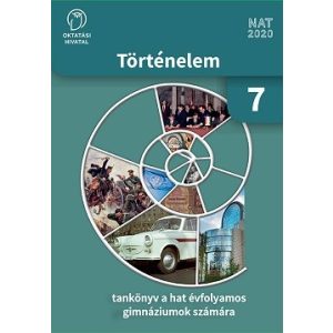 Történelem 7. tankönyv a hatévfolyamos gimnáziumok számára