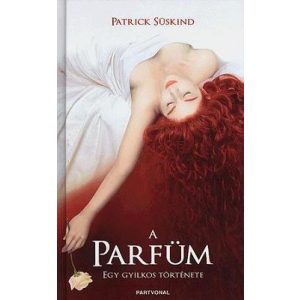A parfüm - Egy gyilkos története