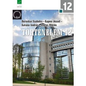  Történelem 12. a középiskolák számára
