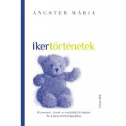   Ikertörténetek /Elveszett ikrek a családállításban és a pszichoterápiában
