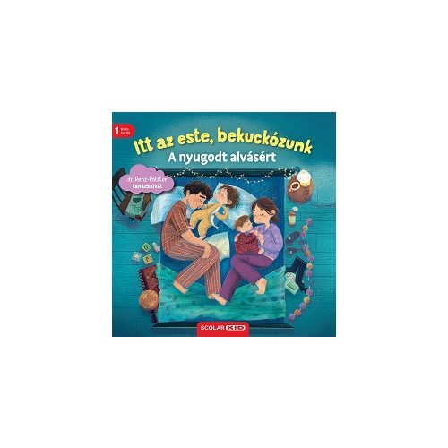Itt az este, bekuckózunk - A nyugodt alvásért