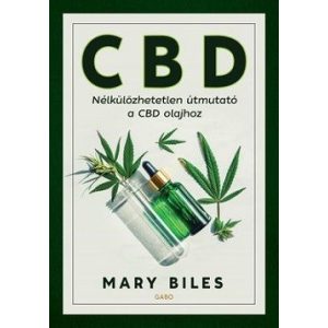 CBD - Nélkülözhetetlen útmutató a CBD olajhoz