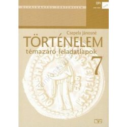 Történelem témazáró feladatlapok 7. 11781/F