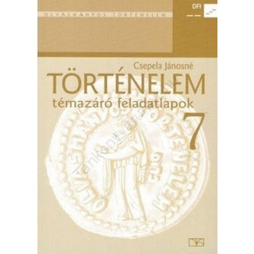 Történelem témazáró feladatlapok 7. 11781/F