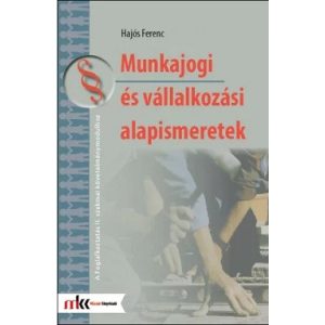 Munkajogi és vállalkozási alapismeretek