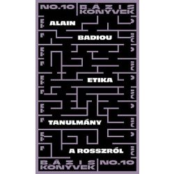 Etika - Tanulmány a rosszról - Bázis könyvek