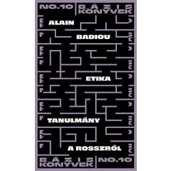 Etika - Tanulmány a rosszról - Bázis könyvek