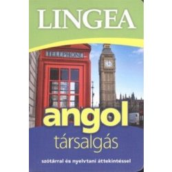   Lingea angol társalgás - Szótárral és nyelvtani áttekintéssel