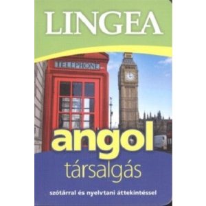 Lingea angol társalgás - Szótárral és nyelvtani áttekintéssel