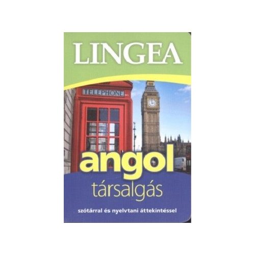 Lingea angol társalgás - Szótárral és nyelvtani áttekintéssel