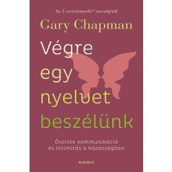   Végre egy nyelvet beszélünk - Őszinte kommunikáció és intimitás a házasságban