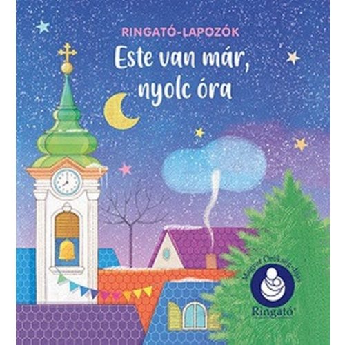 Este van már, nyolc óra - Ringató-lapozók (új kiadás)