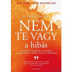   Nem te vagy a hibás - Ismerd fel narcisztikus embereket, és gyógyulj fel az általuk okozott sérülésekből