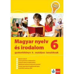   Magyar nyelv és irodalom 6 - Gyakorlókönyv 6. osztályos tanulóknak