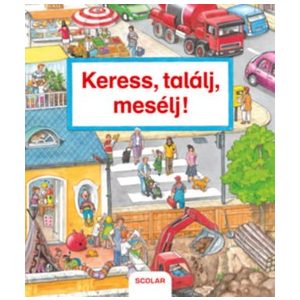 Keress, találj, mesélj!