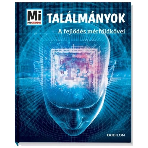 Találmányok - A fejlődés mérföldkövei