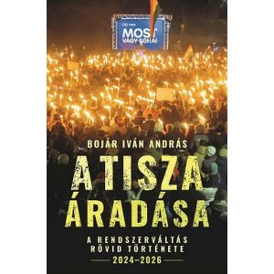A Tisza áradása - A rendszerváltás rövid története, 2024-2026