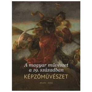 A magyar művészet a 19. században. Képzőművészet