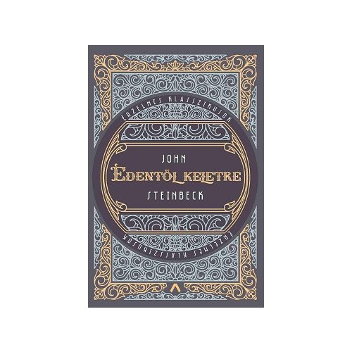 Édentől keletre - Érzelmes klasszikusok