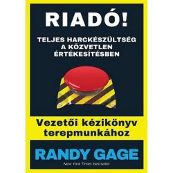   Riadó! Teljes harckészültség a közvetlen értékesítésben