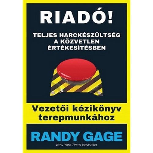 Riadó! Teljes harckészültség a közvetlen értékesítésben